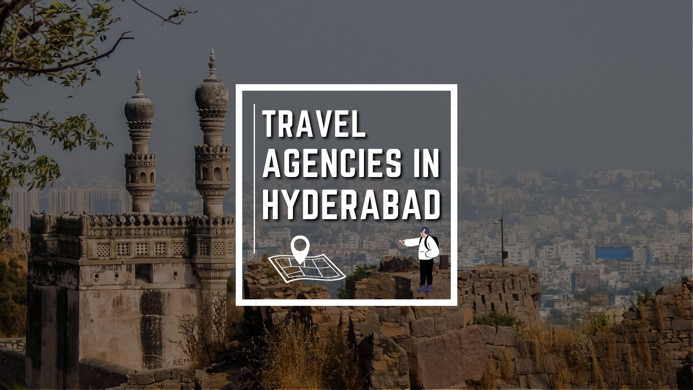 Travel Agencies in Hyderabad