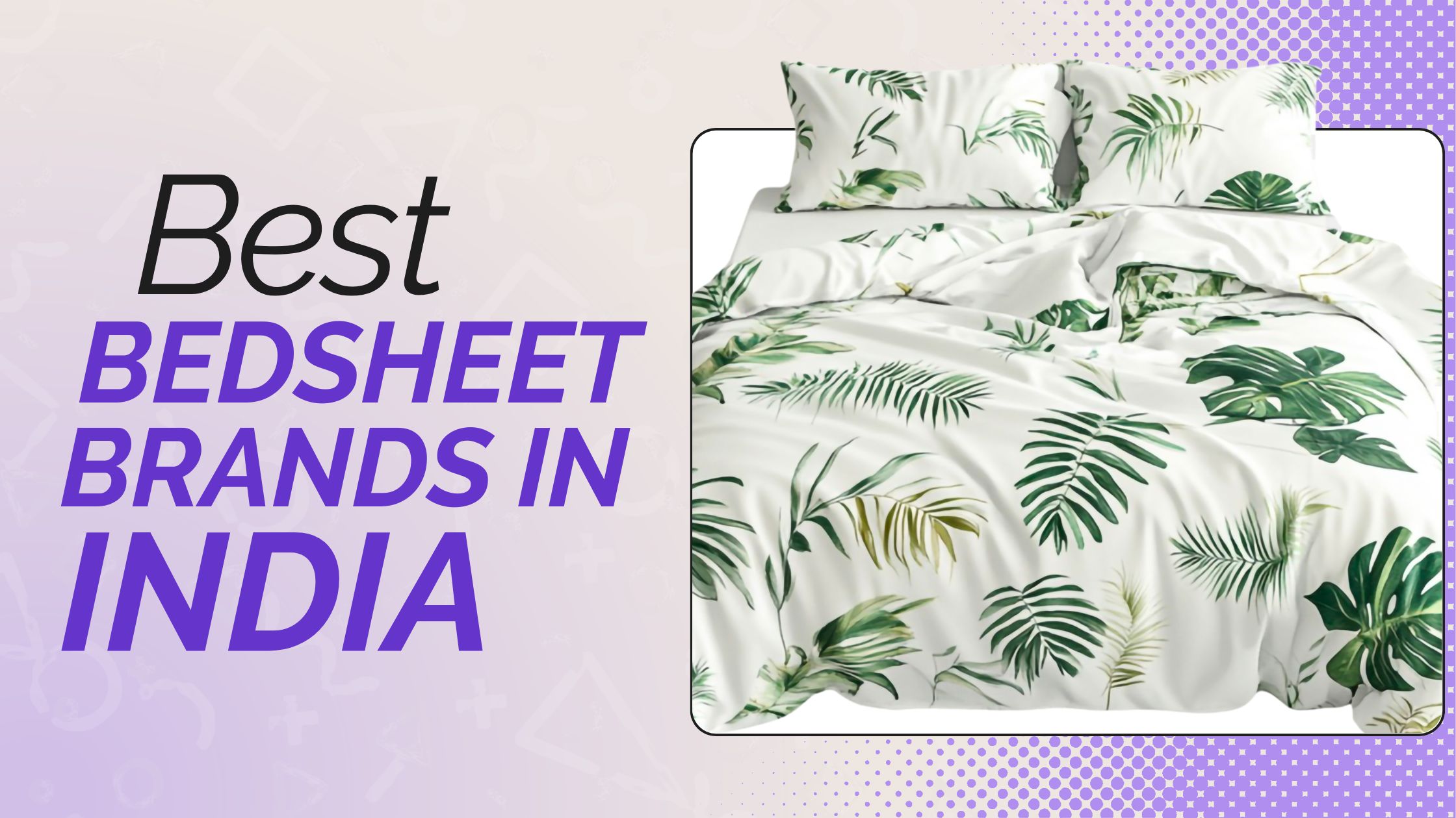 Bedsheet Brands in India