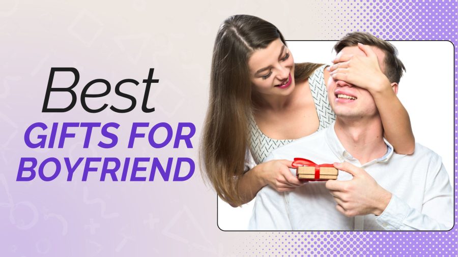 Gifts for Boyfriend