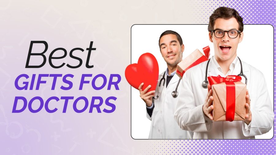 Gifts for Doctors